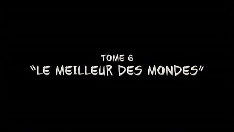 Fichier:Tome 6 - Le Meilleur des mondes.jpg